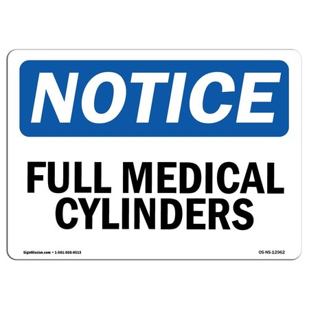 SIGNMISSION Safety Sign, OSHA Notice, 10" Height, Full Medical Cylinders Sign, Portrait OS-NS-D-710-V-12963